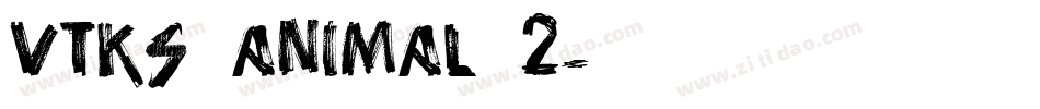 VTKS ANIMAL 2字体转换